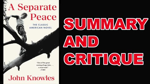 A Separate Peace by John Knowles | Summary and Critique