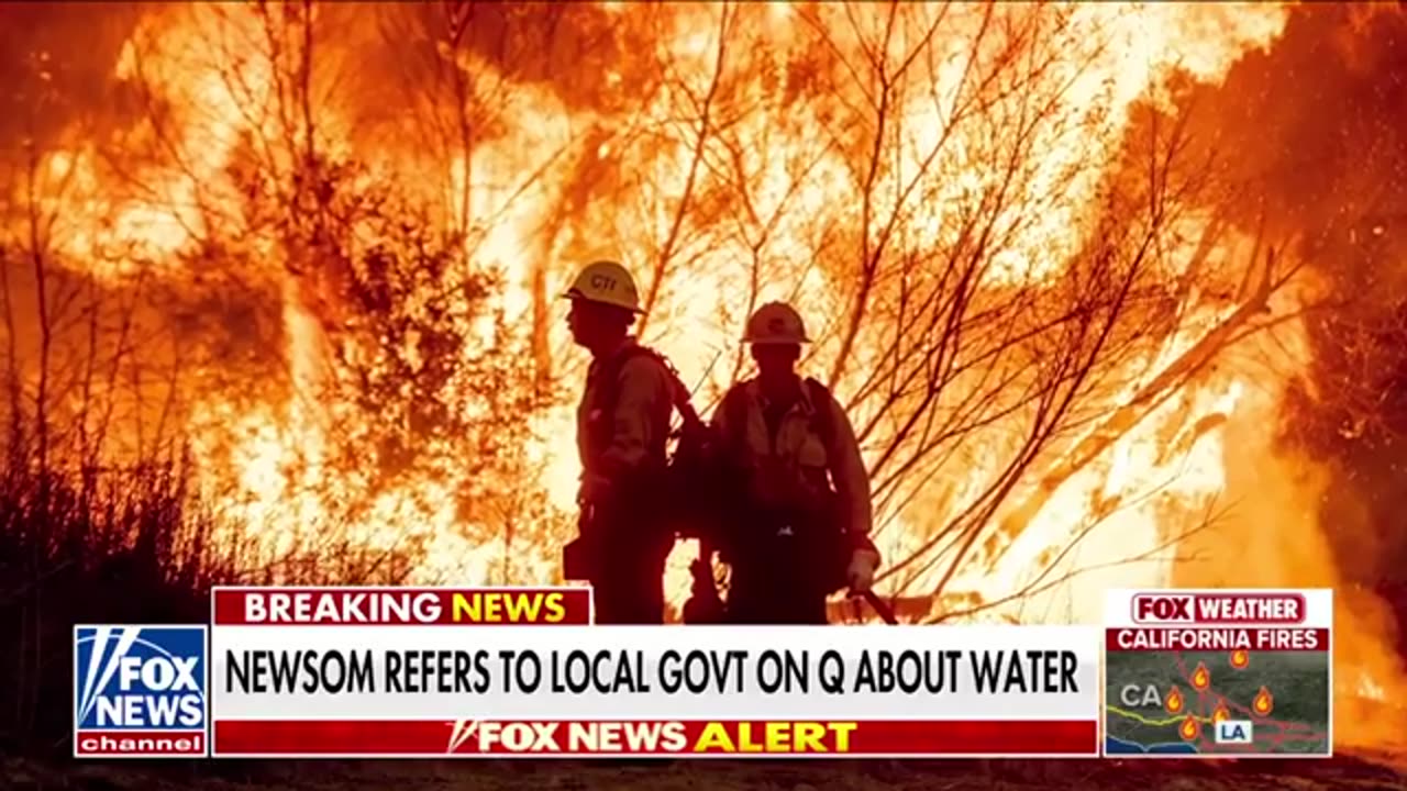 Newsom shredded over wildfire response: 'This is a wake-up moment!'