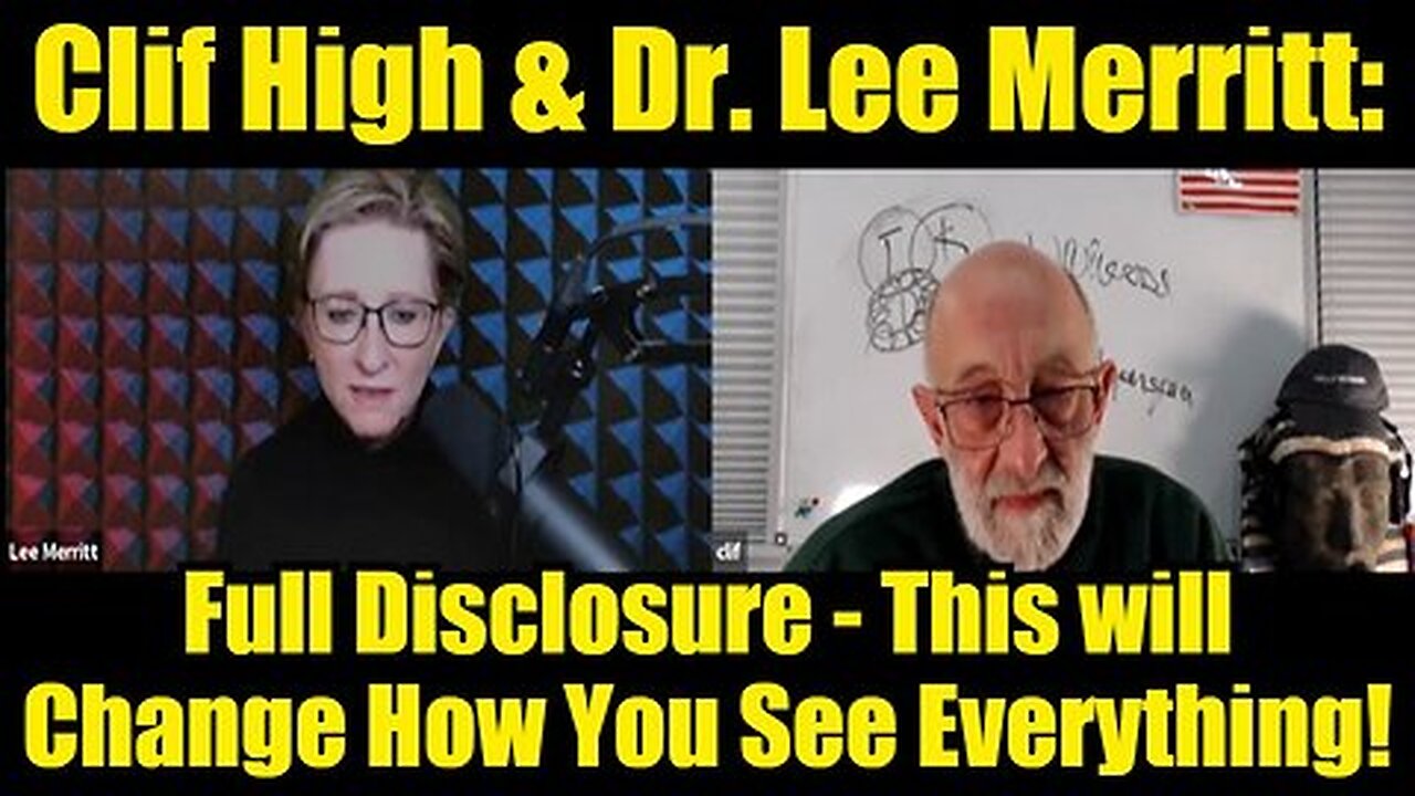 New Clif High & Dr. Lee Merritt- Full Disclosure - This will Change How You See Everything!