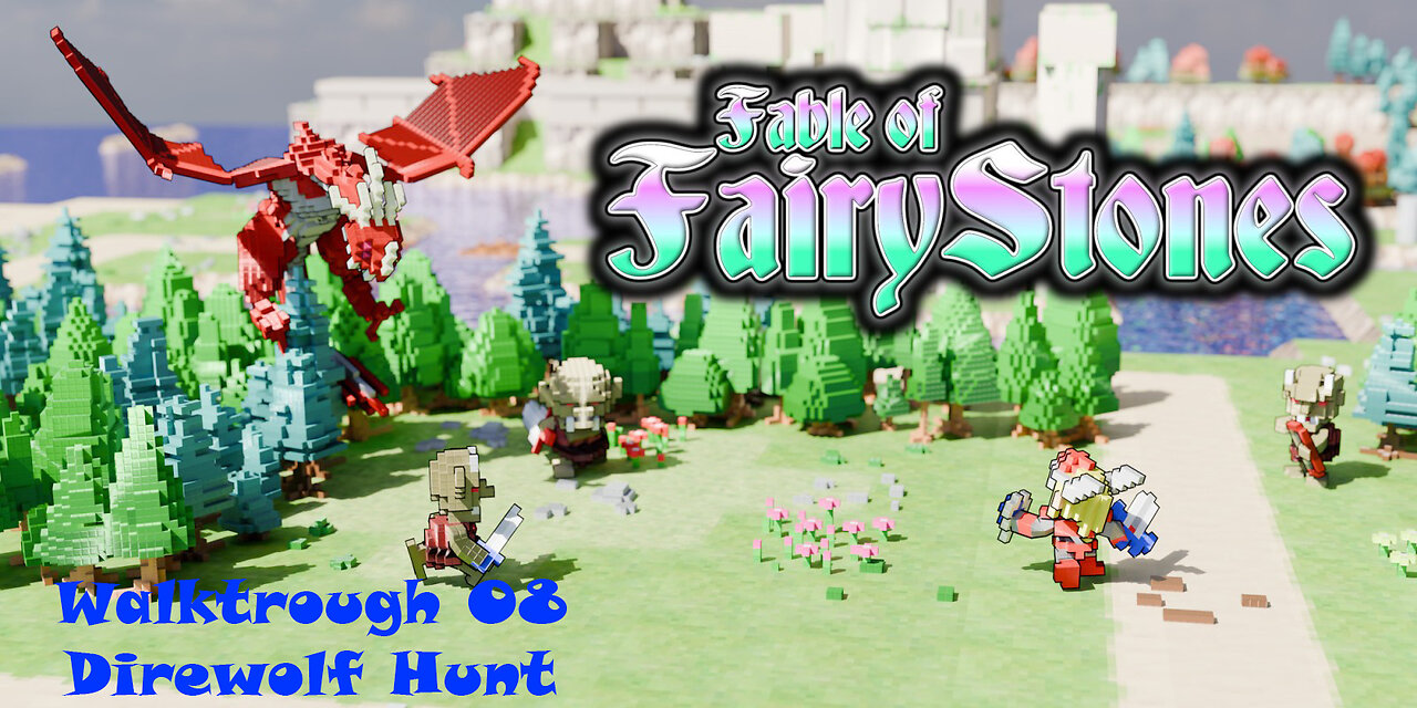 Fable of Fairy Stones part8 - Hunting the Direwolf (New Zelda Like)
