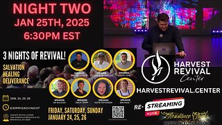 Harvest Revival Center REVIVAL Night TWO!