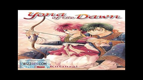 Yona Of The Dawn: Volume 7 Review