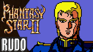 Phantasy Star II Text Adventures (part 3) | Rudo's Adventure （ルドガーの冒険）