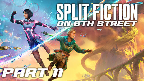 Light as a Feather | Split Fiction Part 11 | 6th Street Gaming