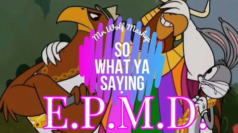 E.P.M.D. "So What You Saying?" Old School / Cartoon Mashup