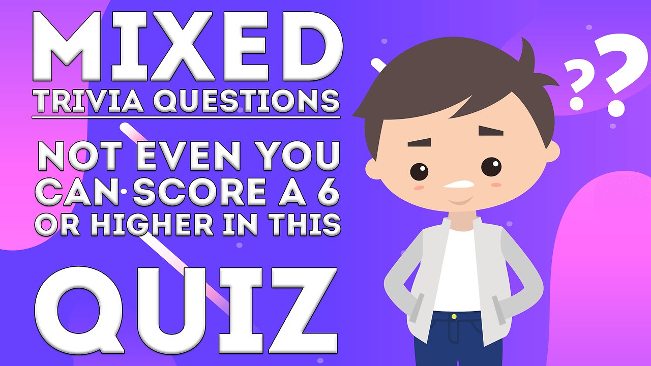 Mixed Trivia Questions