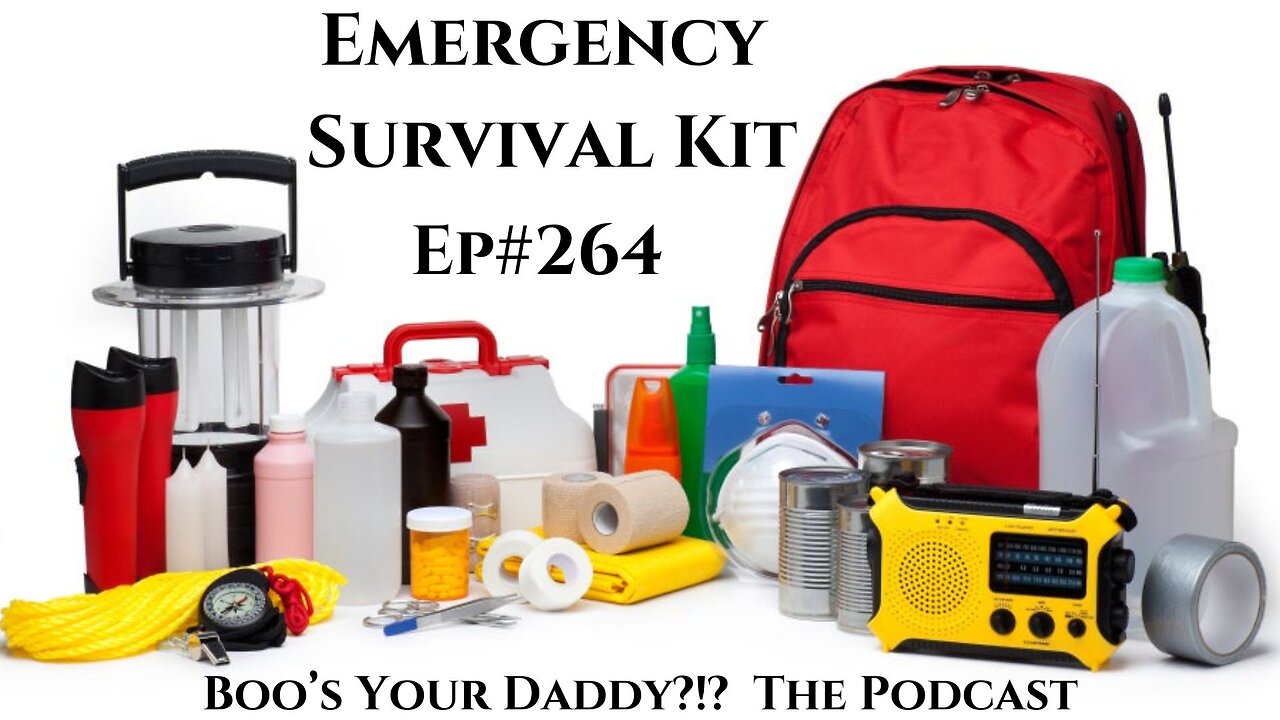 Emergency Survival Kit - Ep264 (Full Episode)