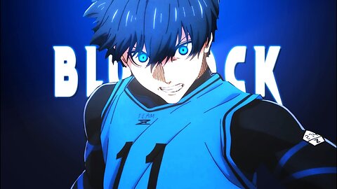 BLUELOCK | In The Night | AMV