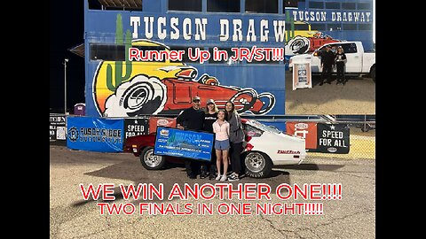 WE WIN ANOTHER ONE!!!!! | TWO FINALS IN ONE NIGHT!!!! | Team Tucson Dragway Race #1