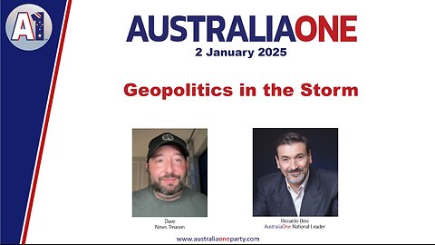 AustraliaOne Party - Geopolitics in the Storm (2 January 2025)