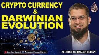 Crypto Currency & Darwinian Evolution | Zeeshan Usmani