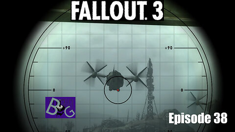 Fallout 3 Playthrough Episode 38 (pt 1)