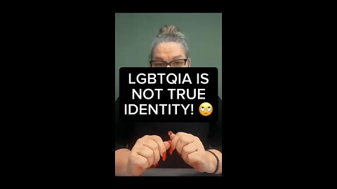 LGBTQIA Is Not True Identity 😒