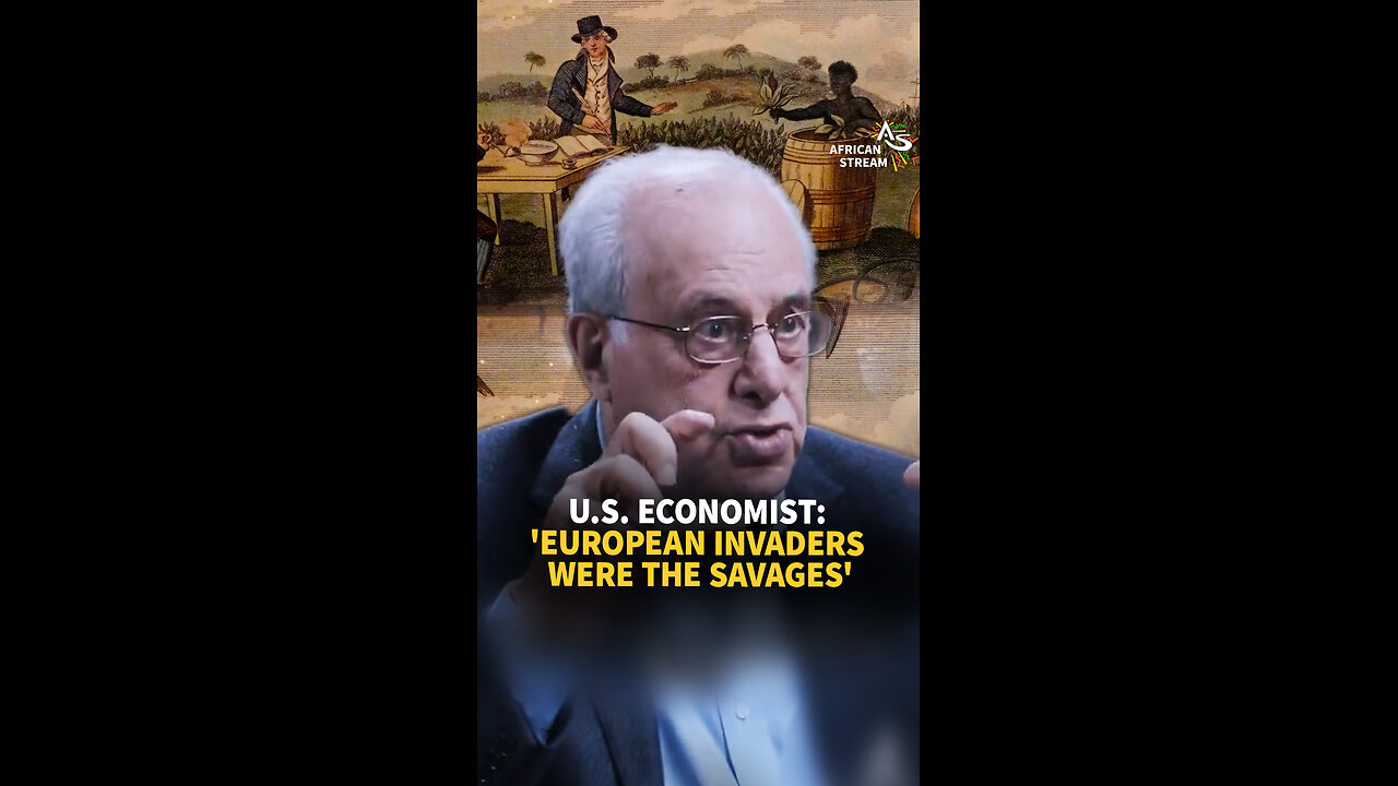 U.S. ECONOMIST: 'EUROPEAN INVADERS WERE THE SAVAGES'