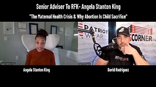 Senior Adviser To RFK- Angela Stanton King "The Maternal Health Crisis