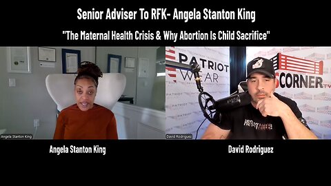 Senior Adviser To RFK- Angela Stanton King "The Maternal Health Crisis