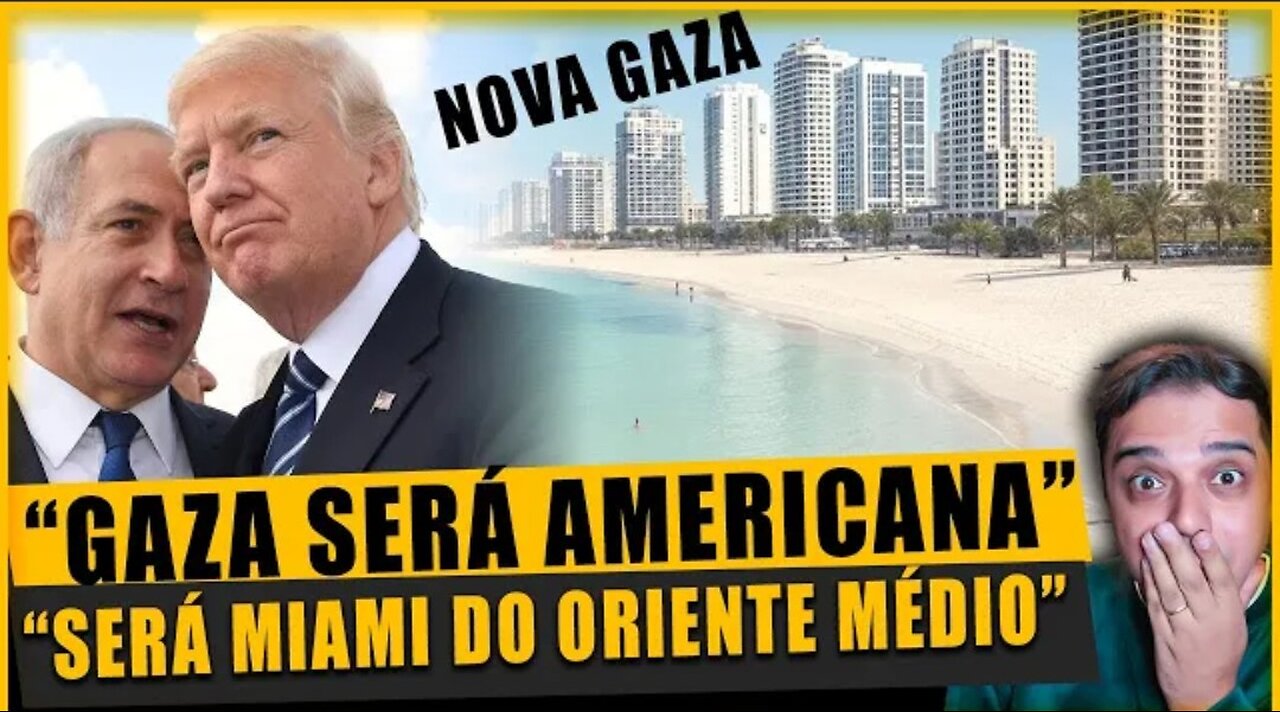 TRUMP Promete TOMAR GAZA e Transformar na "MIAMI" do ORIENTE MÉDIO
