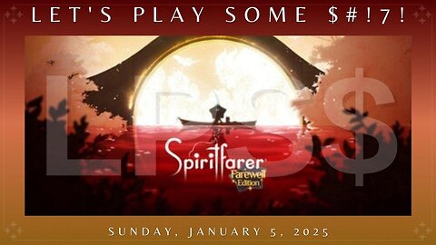 Let's Play Some $#!7!: Spiritfarer - Part 1