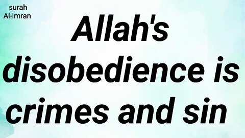 Allah's disobedience is crimes and sin