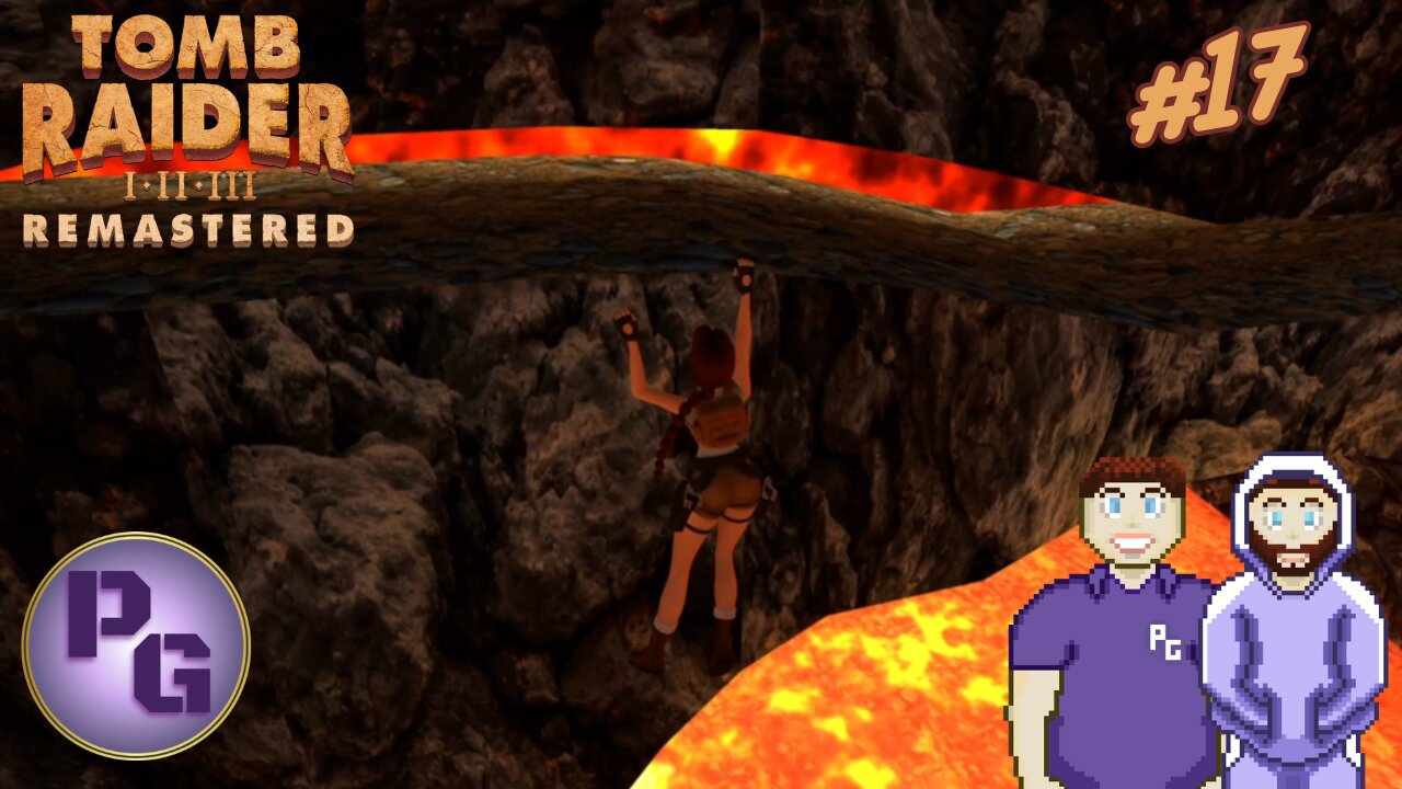 Falling in the Lava Over and Over Again | Tomb Raider I Remastered