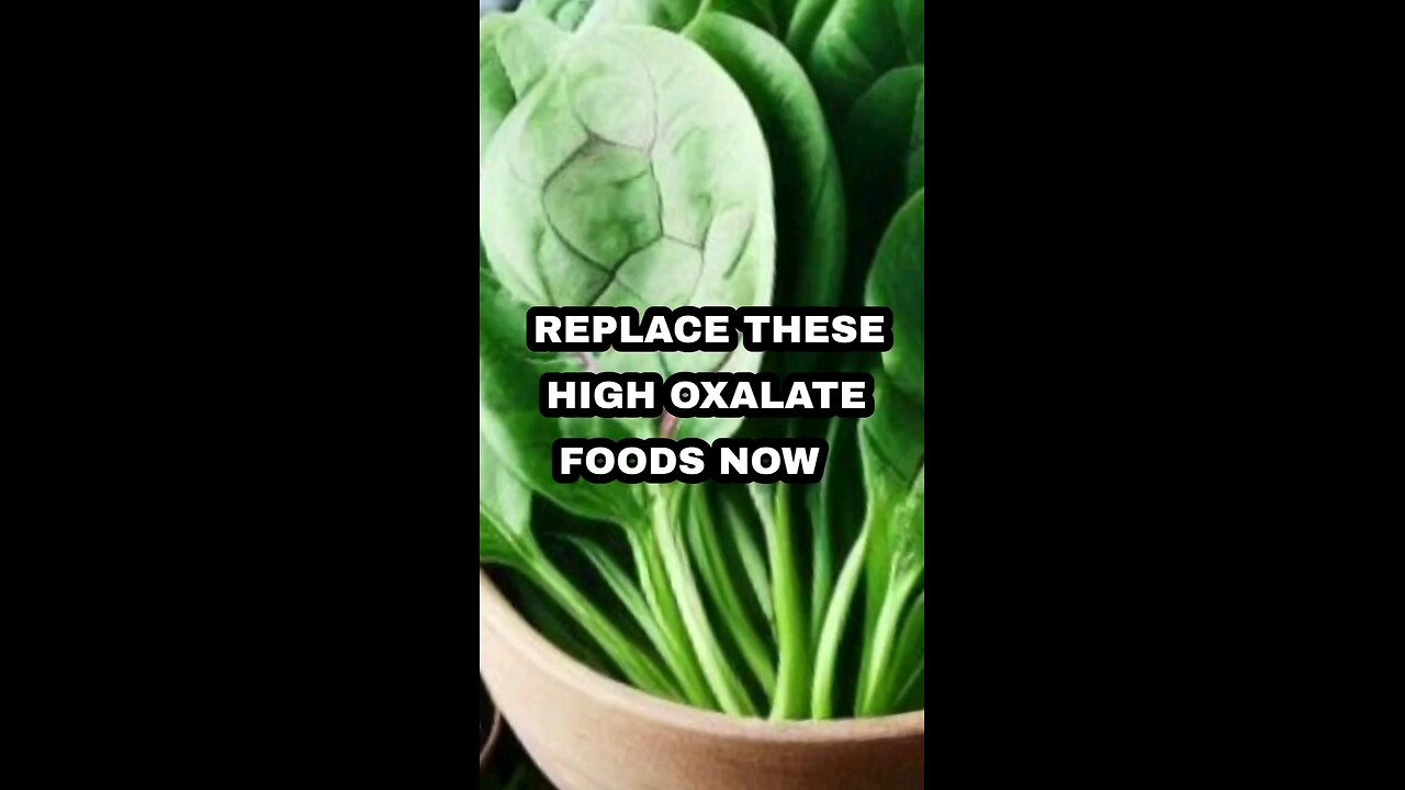 Five healthy foods that are too high in oxalates.