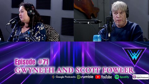 Episode 71: Gwyneth and Scott Fowler