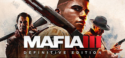 MAFIA III : DEFINITIVE EDITION | FULL PLAYTHROUGH | NO COMMENTARY