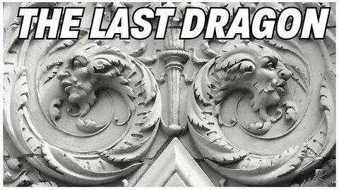 THE LAST DRAGON [2025-02-22] - CONSPIRACY-R-US