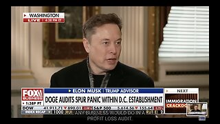 ELON ON DOGE - $1B AN HR = $5T A YR PAID OUT IN TAX DOLLARS BY TREASURY - SEGMENT 72