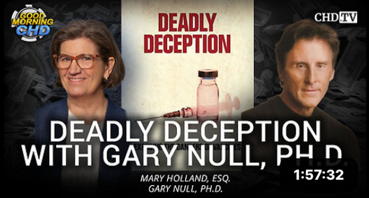 Deadly Deception with Gary Null, Ph.D.