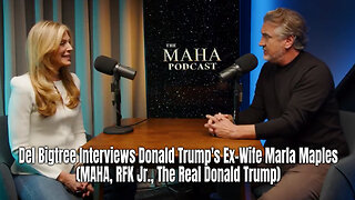 Del Bigtree Interviews Donald Trump's Ex-Wife Marla Maples (MAHA, RFK Jr., The Real Donald Trump)