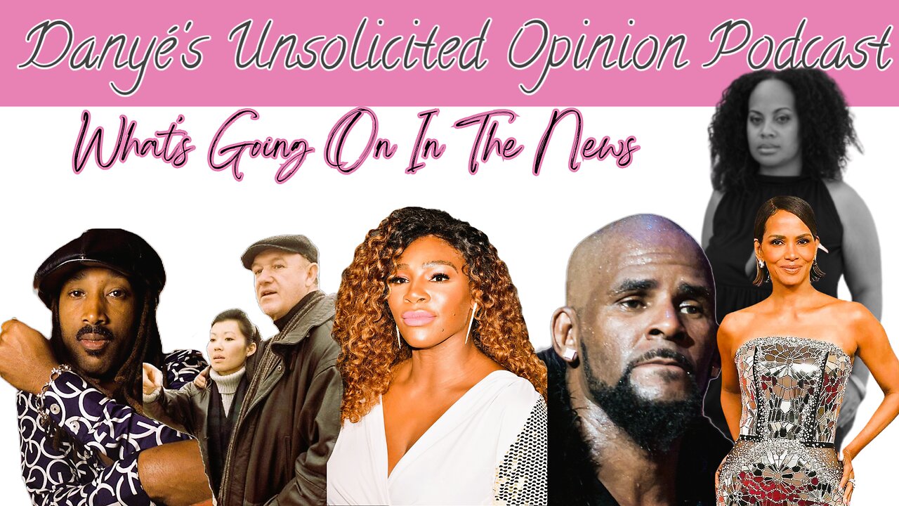 Danye's Unsolicited Opinion Podcast - Celebrity Gossip and Trending News