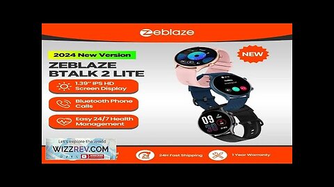 New 2024 Zeblaze Btalk 2 Lite Voice Calling Smart Watch Large 1.39'' Review