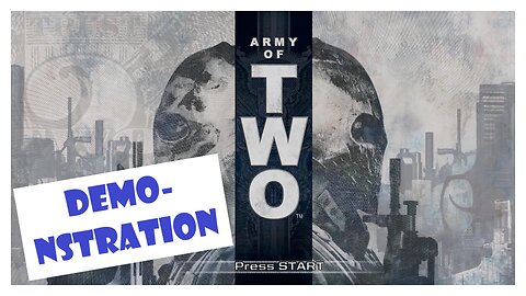 Army of Two DEMOnstration (Xbox 360)