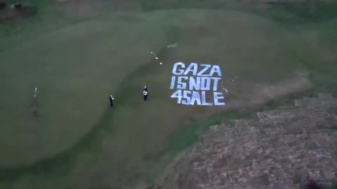 Palestine Action Network spray paint “GAZA IS NOT FOR SALE” across Donald Trump's golf course in Tur