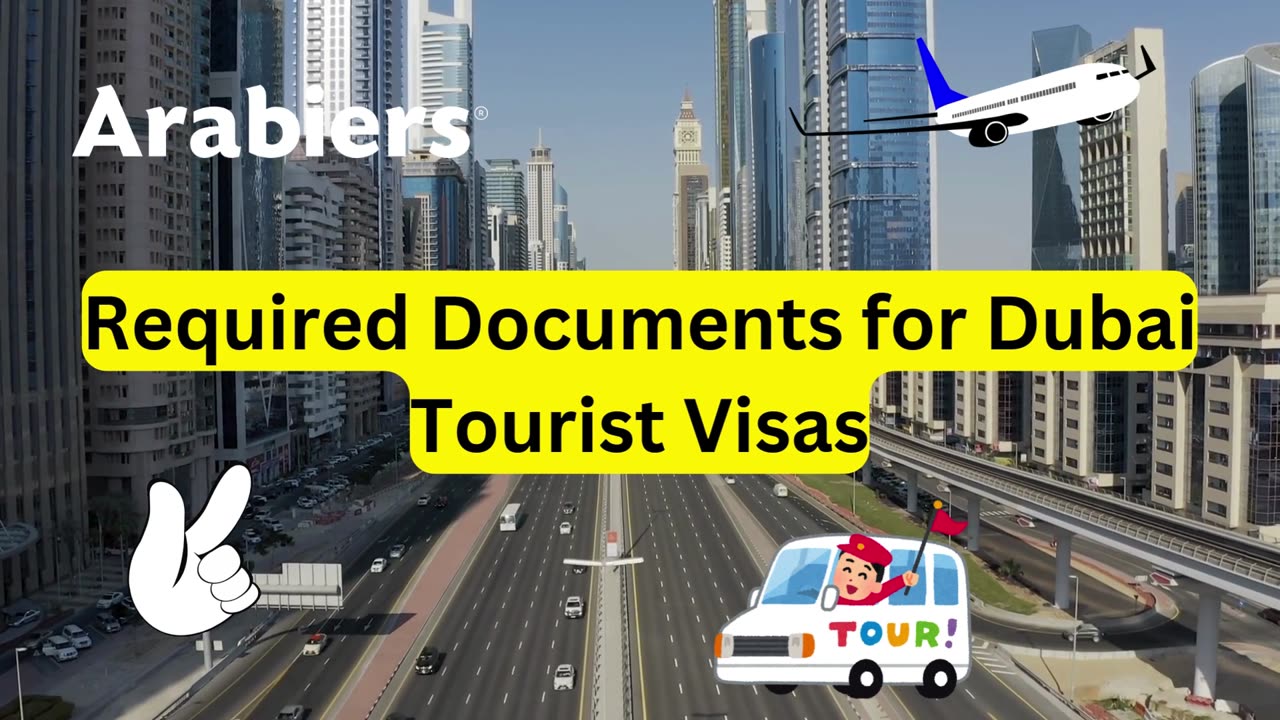 Required Documents for Dubai Tourist Visas