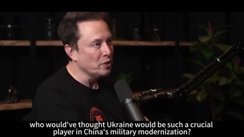 Elon Musk: "Ukraine, not Russia, helped kickstart China's military"