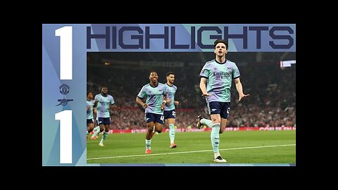 HIGHLIGHT| Manchester united vs Arsenal(1-1)| Premier League| Rise Scores Raya Saves!