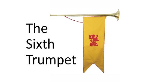 The Sixth Trumpet