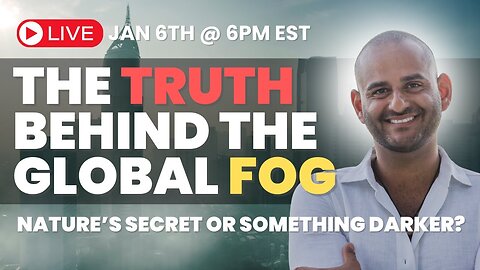 The Truth Behind the Global Fog: Nature’s Secret or Something Darker? | Jason Shurka