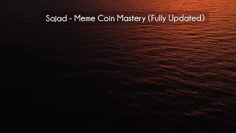 (courseslibrary.com)Sajad - Meme Coin Mastery (Fully Updated) Course download