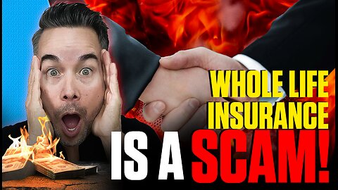 Whole Life Insurance is a SCAM! [Stop Wasting Your Money]