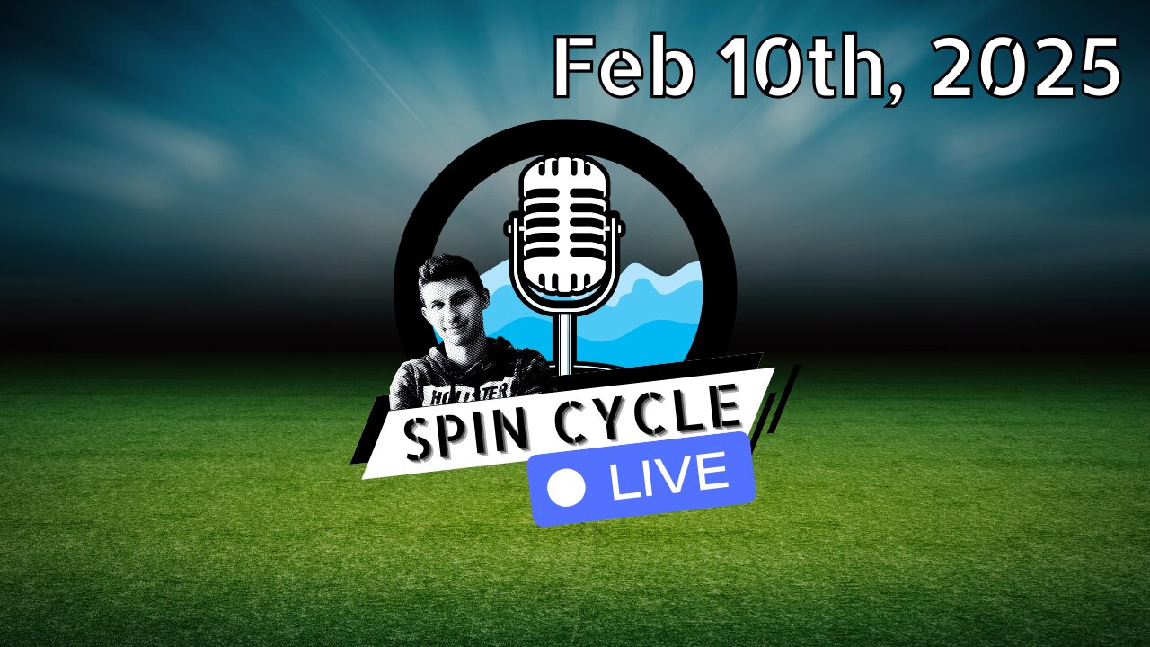 Supreme Court V. Trump? Normal Gay Guys? Protests at the Superbowl. Spin Cycle LIVE! 2/10/25