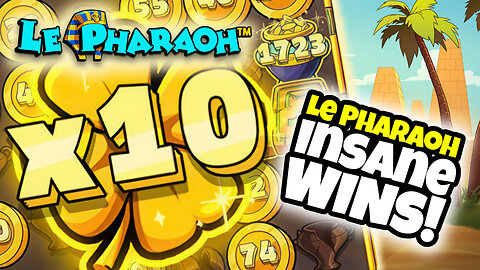 Le Pharaoh 🤑 Insane Wins!