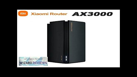 Xiaomi Router AX3000 Mesh Wifi6 2.4G 5.0 GHz Full Gigabit 5G WiFi Review