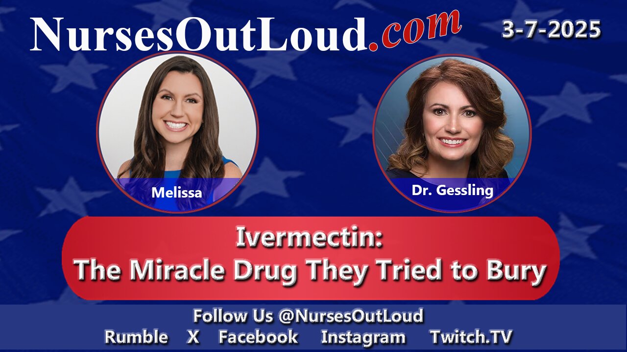 3-7-2025 Ivermectin: The Miracle Drug They Tried to Bury