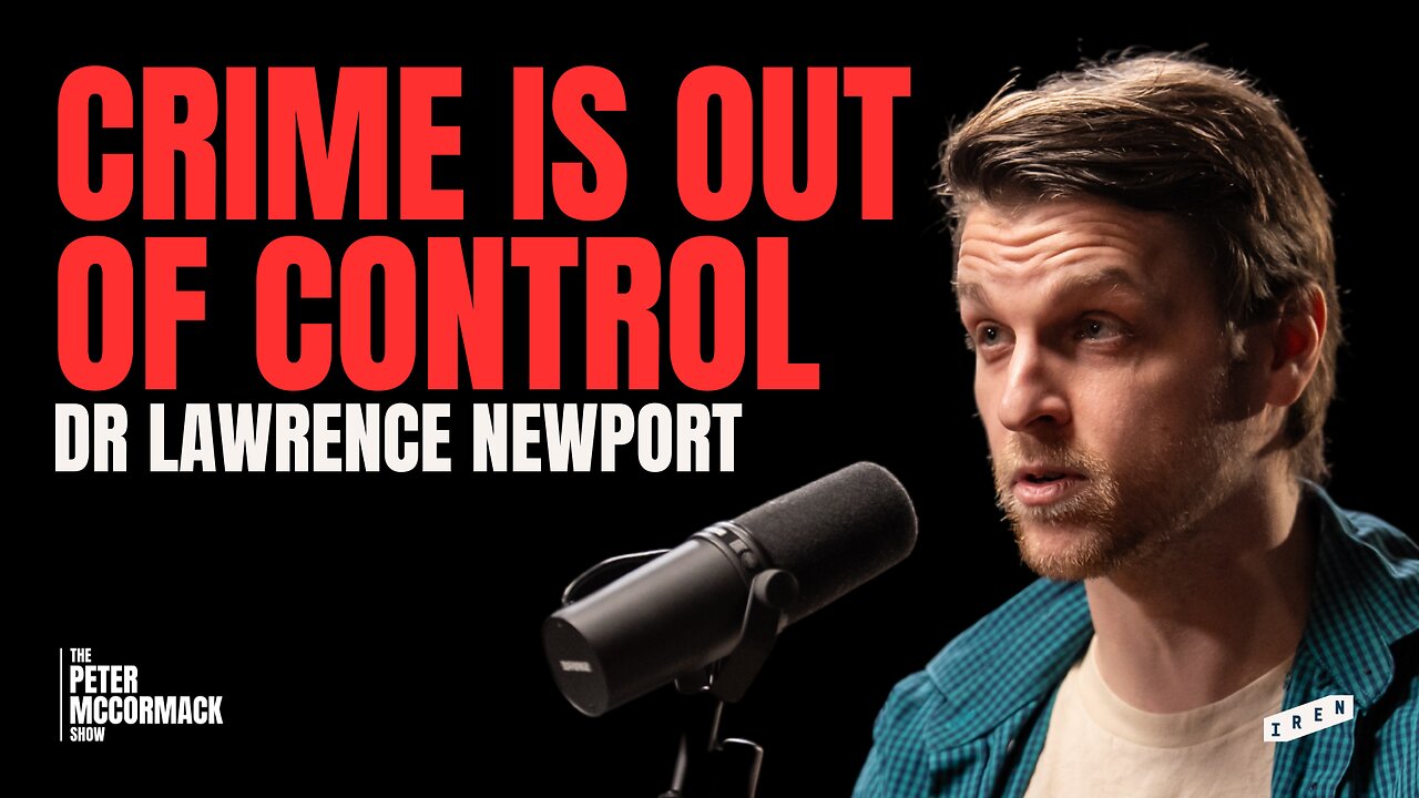 The Collapse of Law and Order | Dr Lawrence Newport x The Peter McCormack Podcast