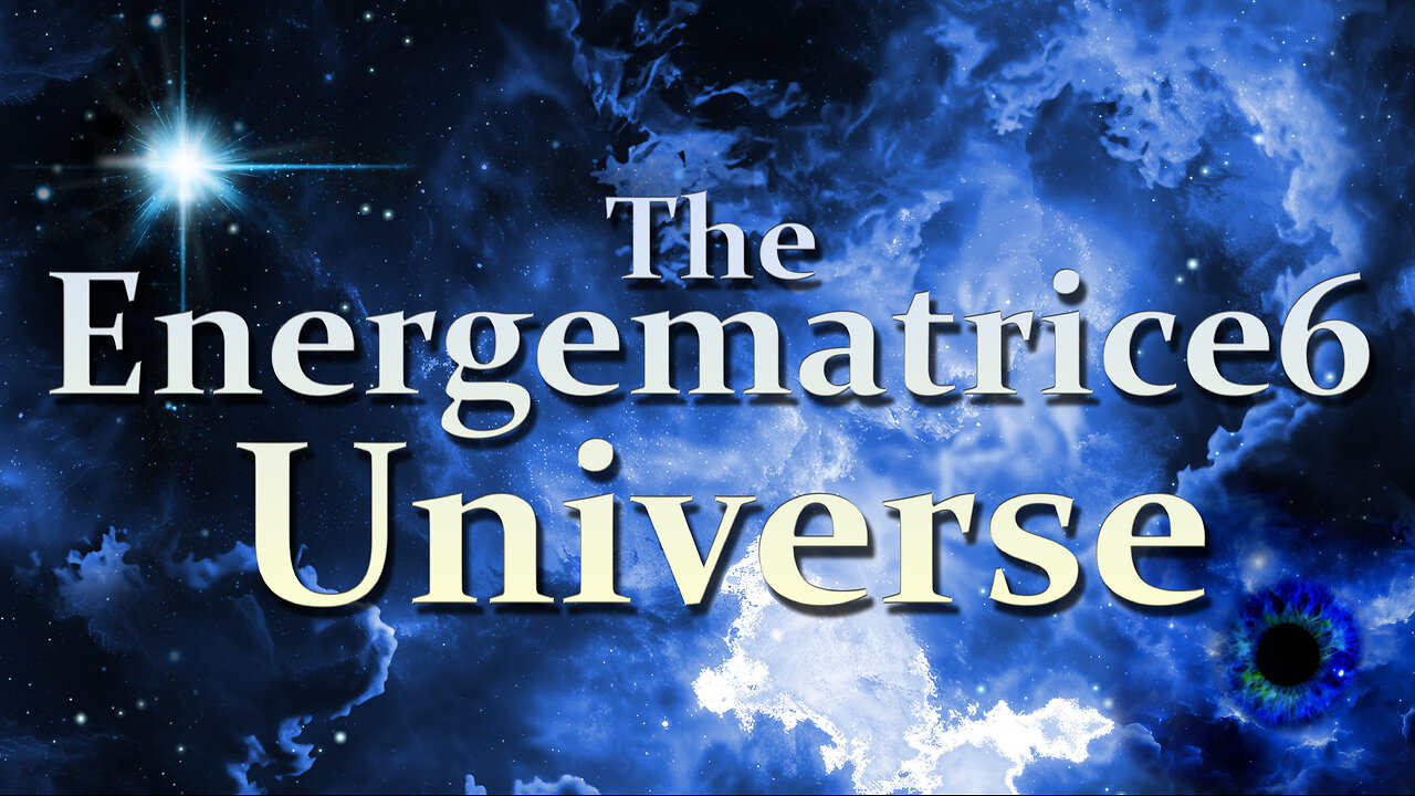 The Energematrice6 Podcast - Episode 17 (Finished Version)