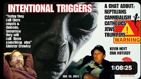 INTENTIONAL TRIGGERS; chances are you will be offended, we hope it makes you THINK