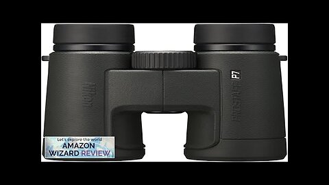 Nikon PROSTAFF P7 8x42 Binocular Waterproof fogproof Rubber-Armored Full-Size Binocular Review